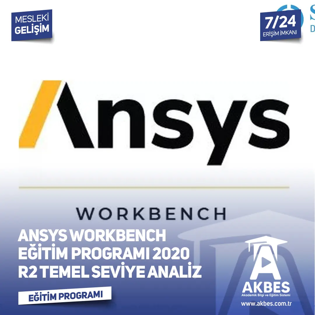 Ansys Workbench 2020 R2 Temel Seviye Analiz Eğitim Programı 