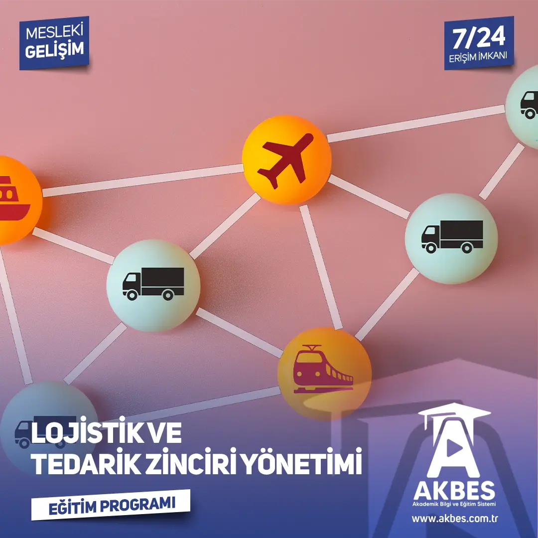 Lojistik ve Tedarik Zinciri Yönetimi Eğitim Programı