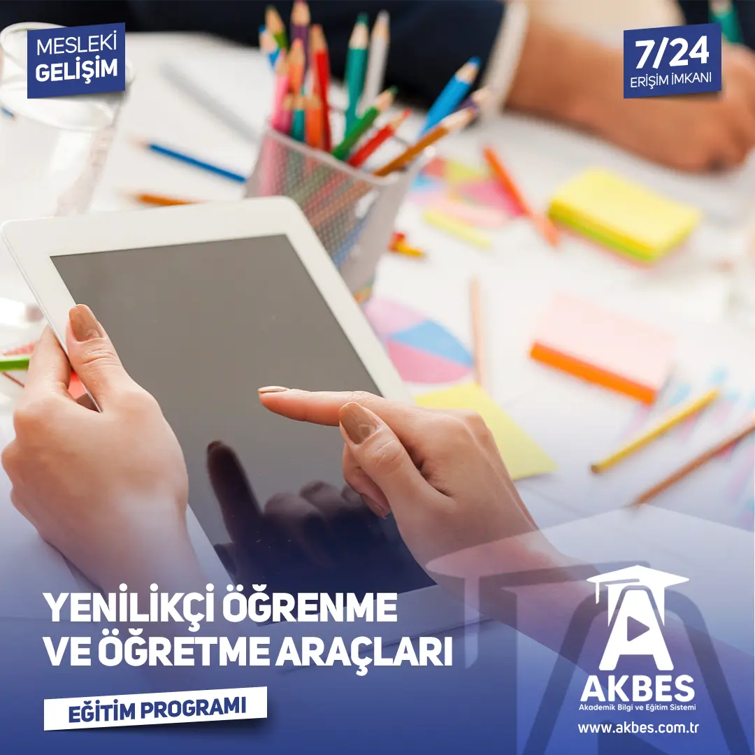 Yenilikçi Öğrenme ve Öğretme Araçları Eğitim Programı